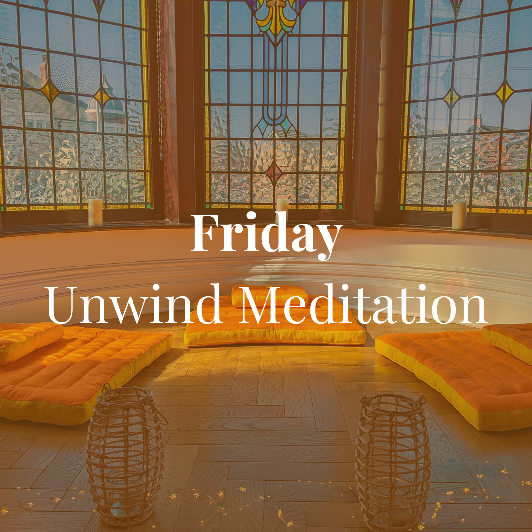 Friday - Unwind Meditation